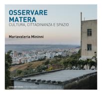 Ebook Osservare Matera di Mininni Mariavaleria edito da Quodlibet