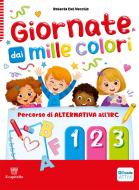 Ebook Giornate dai mille colori 1-2-3 - percorso di alternativa all'irc di Del Vecchio Roberta edito da Il Capitello