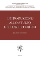 Ebook Introduzione allo studio dei libri liturgici di Francesco Bonomo edito da EDUSC