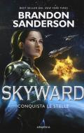 Ebook Skyward di Brandon Sanderson edito da Armenia