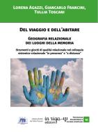 Ebook Del viaggio e dell&apos;abitare di Giancarlo Francini, Tullia Toscani, Lorena Agazzi edito da in riga edizioni