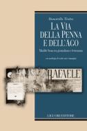 Ebook La via della penna e dell’ago di Donatella Trotta edito da Liguori Editore