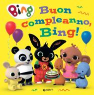 Ebook Buon compleanno, Bing! di AA.VV. edito da Giunti