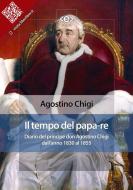 Ebook Il tempo del papa-re di Agostino Chigi edito da E-text