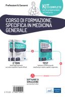 Kit di Medicina generale. Concorso per specializzazioni mediche (SSM) e Corso di formazione specifica in Medicina generale (MMG). Con software di simulazione