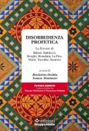 Ebook Disobbedienza profetica di Beniamino Deidda, Tomaso Montanari edito da Edizioni Gruppo Abele