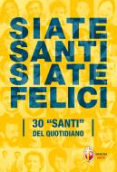 Ebook Siate santi siate felici di don Andrea Vena edito da Editrice Shalom