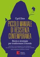 Ebook Piccolo manuale di resistenza contemporanea di Dion Cyril edito da Edizioni Ambiente