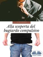 Ebook La Mitomania di Juan Moisés  De La Serna edito da Tektime