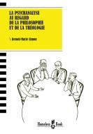 Ebook La psychanalyse au regard de la philosophie et de la théologie di Benoît-Marie simon edito da Homeless Book