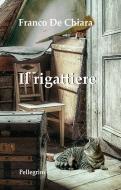 Ebook Il rigattiere di Franco De Chiara edito da Luigi Pellegrini Editore