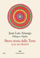 Ebook Breve storia della Terra (con noi dentro) di Juan Luis Arsuaga edito da La nave di Teseo