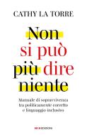 Ebook Non si può più dire niente di Cathy La Torre edito da ROI Edizioni