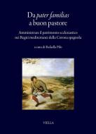 Ebook Da pater familias a buon pastore di Autori Vari edito da Viella Libreria Editrice