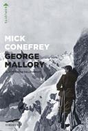 Ebook George Mallory e la tragedia dell'Everest di Mick Conefrey edito da Corbaccio