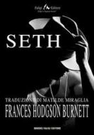Ebook Seth di Burnett Frances Hodgson edito da Faligi Editore