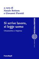 Ebook Si scrive lavoro, si legge uomo di AA. VV. edito da Franco Angeli Edizioni
