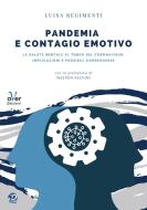 Ebook Pandemia e contagio emotivo di Luisa Regimenti edito da Over Editrice