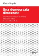 Ebook Una democrazia dimezzata di Marta Regalia edito da Egea