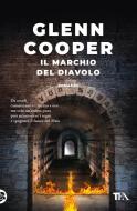 Il marchio del diavolo di Glenn Cooper edito da TEA