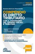 Ebook Compendio di diritto tributario di Francesco Bartolini, Pietro Savarro edito da Casa Editrice La Tribuna