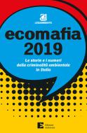 Ebook Ecomafia 2019 di Osservatorio Nazionale Ambiente edito da Edizioni Ambiente