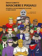 Ebook Maschere e pugnali di Diego Gabutti edito da Writeup Site - Your Digital Contents