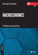 Ebook Macroeconomics. Problems and questions - Seventh Edition di Giuseppe Ferraguto edito da Egea