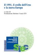 Ebook Il 1991, il crollo dell'Urss e la nuova Europa di AA. VV. edito da Franco Angeli Edizioni