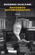 Ebook Racconto autobiografico di Scalfari Eugenio edito da Einaudi