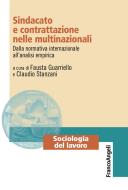 Ebook Sindacato e contrattazione nelle multinazionali di AA. VV. edito da Franco Angeli Edizioni