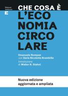 Ebook Che cosa è l'economia circolare di Bompan Emanuele edito da Edizioni Ambiente