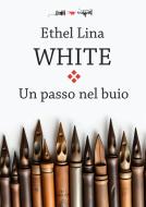 Ebook Un passo nel buio di Ethel Lina White edito da Edizioni Falsopiano