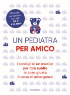 Ebook Un pediatra per amico di aavv edito da Mondadori Electa