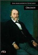 Ebook Oblomov di Ivan Alexsandrovic Goncharov edito da REA Multimedia