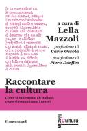 Ebook Raccontare la cultura di AA. VV. edito da Franco Angeli Edizioni