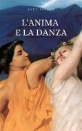 Ebook L'anima e la danza di Paul Valéry edito da Sanzani