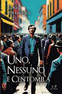 Ebook Uno, nessuno e centomila di Luigi Pirandello edito da Libri di Crisse