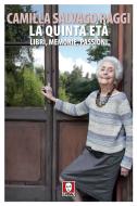 Ebook La quinta età di Camilla Salvago Raggi edito da Lindau