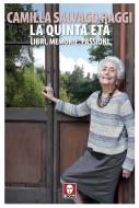 Ebook La quinta età di Camilla Salvago Raggi edito da Lindau