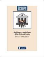 Ebook Assistenza e protezione delle vittime di reato di Antonio Di Tullio D'Elisiis edito da Altalex