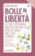 Ebook Bolle in libertà. I Cosmetici di Elisa Nicoli edito da Altreconomia