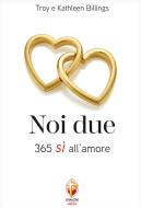 Ebook Noi due di Billings Troy e Kathleen edito da Editrice Shalom