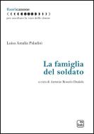 Ebook La famiglia del soldato di Luisa Amalia Paladini edito da tab edizioni