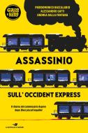Ebook Assassinio sull'Occident Express di Gatti Alessandro, Baccalario Pierdomenico, Dalla Fontana Andrea edito da Piemme