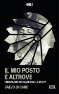 Ebook Il mio posto è altrove di di caro salvo edito da AUGH! Edizioni