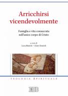 Ebook Arricchirsi vicendevolmente di AA.VV. edito da EDB - Edizioni Dehoniane Bologna