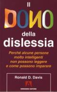 Ebook Il dono della dislessia di D. Davis Ronald edito da Armando Editore