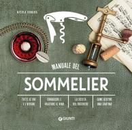 Ebook Manuale del sommelier di Bonera Nicola edito da Giunti