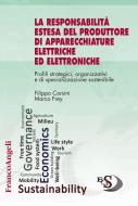 Ebook La responsabilità estesa del produttore di apparecchiature elettriche ed elettroniche di Filippo Corsini, Marco Frey edito da Franco Angeli Edizioni
